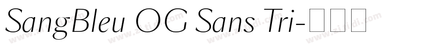 SangBleu OG Sans Tri字体转换